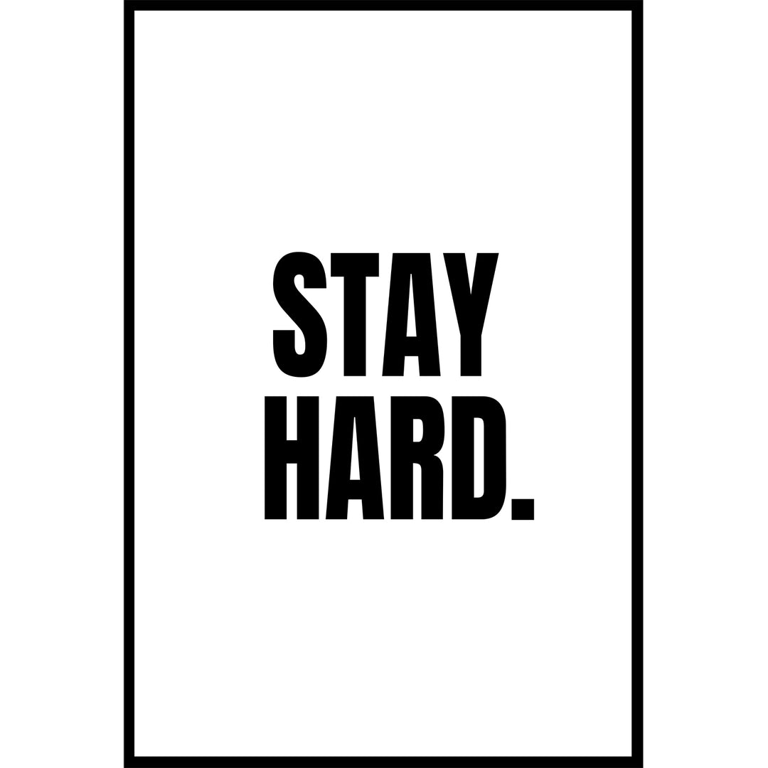 Stay Hard Poster