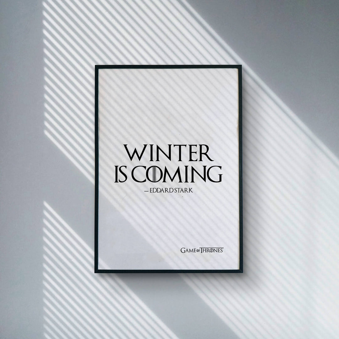 Winter Is Coming - GOT Poster