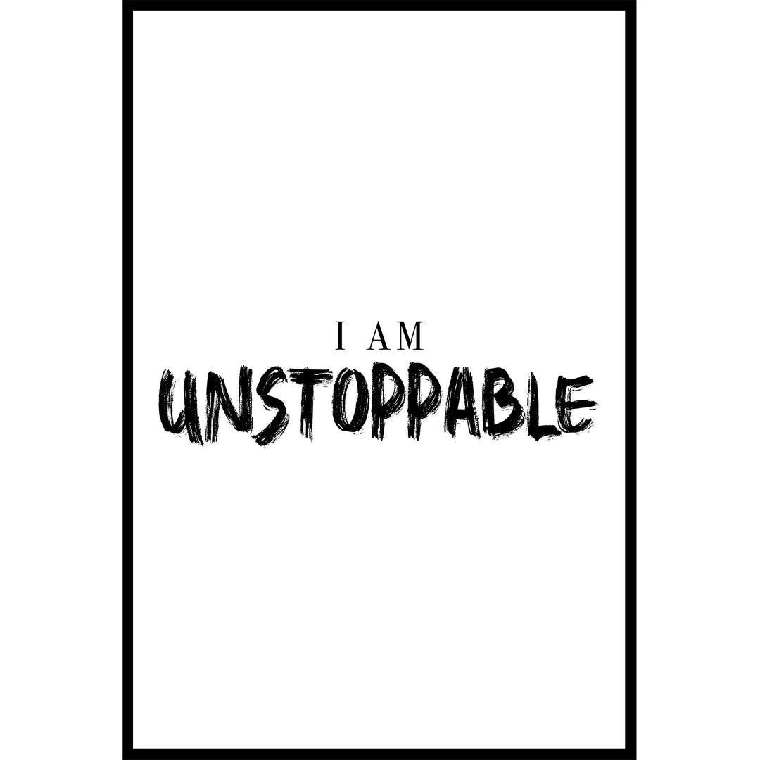I Am Unstoppable Poster