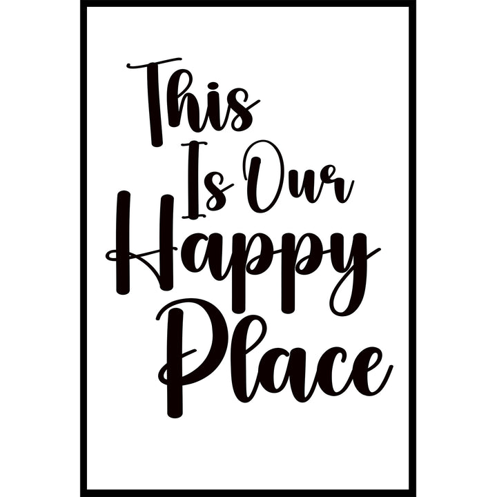 This Is Our Happy Place Poster